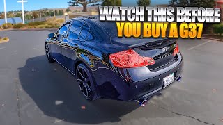 BUYING A INFINITI G37  EVERYTHING YOU NEED TO KNOW [upl. by Menendez109]