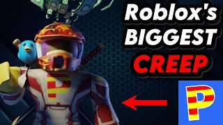 Robloxs Biggest CREEP [upl. by Haizek]