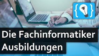 Die Fachinformatiker Ausbildungen  Anwendungsentwicklung und Systemintegration [upl. by Bucher281]