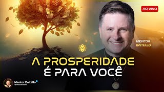 A PROSPERIDADE É PARA VOCÊ pactocomaprosperidade  mentorbaitelllo [upl. by Nimzay]