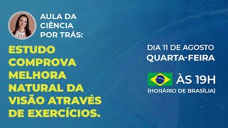 A CIÊNCIA POR TRÁS ESTUDO COMPROVA MELHORA NATURAL DA VISÃO ATRAVÉS DE EXERCÍCIOS [upl. by Tada387]