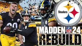 Rebuilding the Pittsburgh Steelers in Madden 24 Kenny Pickett Future Plan [upl. by Hurlee]