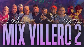 MIX VILLERO VOL II  SESSIONES CON PUBLICO 6 SIN MIEDO  1 quotTIROquot [upl. by Oyam902]