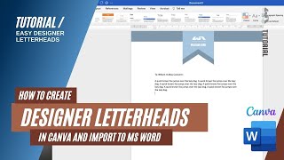 Creating Designer Letterheads using Canva  Tutorial  For MS Word [upl. by Onafets161]