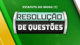 RESOLUÇÃO DE QUESTÕES ESTATUTO DO IDOSO [upl. by Elakram]