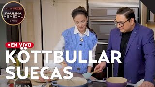 Receta Tradicional de Albóndigas Suecas con Manuel Zamacona  Al estilo de Paulina Abascal [upl. by Langley]