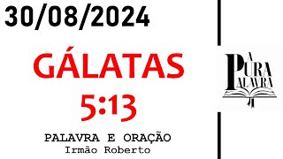 GÁLATAS 513  LIBERDADE EM CRISTO O CHAMADO PARA SERVIR EM AMOR E VENCER O EGOÍSMO [upl. by Latt]