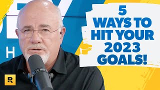 5 Ways To Hit Your 2023 Goals [upl. by Igiul775]