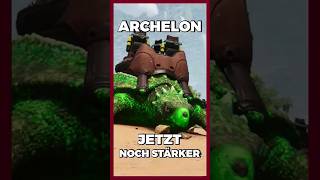 Die ARCHELON ist nach dem TLC VIEL STÄRKER ark shorts [upl. by Ahset]