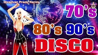 Best 80s Disco Mix 70s 80s 90s Nonstop Mix Djvanvan Prado Remix [upl. by Annaegroeg]