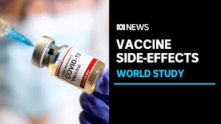 Worlds largest study in COVID vaccine sideeffects  ABC News [upl. by Newnorb]