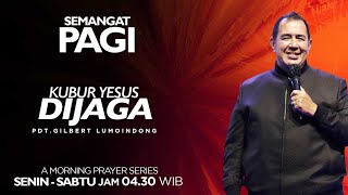 Semangat Pagi  Kubur Yesus Dijaga  Jumat 13 September 2024 [upl. by Gensmer167]