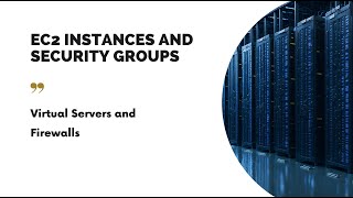 AWS EC2 Instances and Security Group Best Practices for Setup and Management [upl. by Matheson]