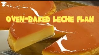 OVENBaked Leche Flan  Filipino dessert recipe  Pardeys Cooking [upl. by Yaner484]