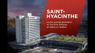 SaintHyacinthe  Destination en tourisme daffaires [upl. by Candra]