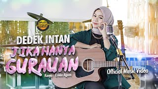 Dedek Intan  Jika Hanya Gurauan Official Music Video  DJ Kentrung Version [upl. by Eidnyl]