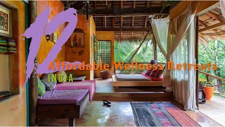 Top 12 Affordable Wellness Retreats in India [upl. by Fasta]