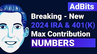 AdBits  New 2024 IRA amp 401k Max Contribution Numbers [upl. by Cherianne]