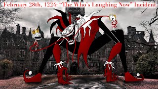 February 28th 1224 “The Who’s Laughing Now” Incident [upl. by Nilats]