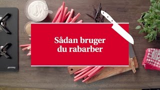 Sådan bruger du rabarber  Karolines Køkkenskole [upl. by Fenella]