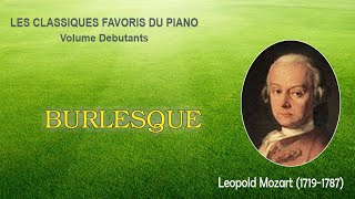 BURLESQUE – Leopold Mozart [upl. by Eiznikcm250]