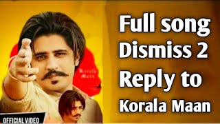 reply to korala maan  Dismiss 2  Full lyrics video  new punjabi songs 2020 [upl. by Nnylyam379]