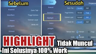 Cara Menampilkan HighLight Mobile Legend  tidak muncul atau hilang Terbaru [upl. by Hulbard]