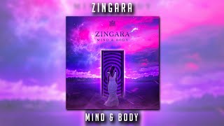 Zingara  Mind amp Body [upl. by China]