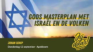 LIVE  Apeldoorn  Gods masterplan met Israël en de volken  Johan Schep  12 september 2024 [upl. by Asiela961]