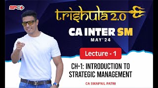 CA INTER TRISHULA 20 SM CHAPTER 1INTRO TO SM INDEPTH REVISION  FOR MAY 24  BY CA SWAPNIL PATNI [upl. by Aihsena]