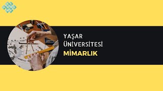 Yaşar Üniversitesi  Mimarlık Mimarlık Başarı Sırası Taban Puanları İş İmkanları Kampüs Maaş [upl. by Merrie]