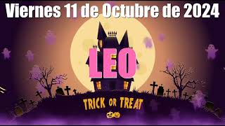 11 Octubre 2024 HOROSCOPO Leo HOY PUEDE SER REAL suerte✅ tarot leo horoscopo [upl. by Iliram263]