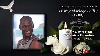 Thanksgiving Service for the Life of Dewey Eldridge quotBillyquot Phillip  October 18 2024  230 pm [upl. by Ahsircal]