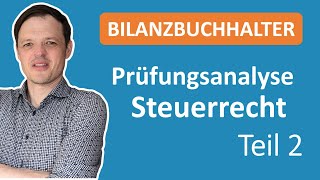 Analyse Bilanzbuchhalterprüfung Steuerklausuren Teil 2 USt AO Lohnsteuer [upl. by Zerat]