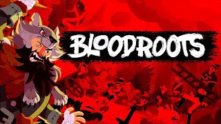 BLOODROOTS 60FPS COMPLETED GAME WALKTHROUGH FULL GAME PS4 PS5  XBOX  XBOX SERIES PC bloodroots [upl. by Ailasor565]