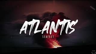 Seafret  Atlantis Lyrics 1 Hour [upl. by Abbub]