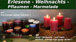 Köstliche 🎄 Weihnachts  Pflaumen  Marmelade 🎄 schnell und lecker 😋  DIY [upl. by Adnorrahs258]