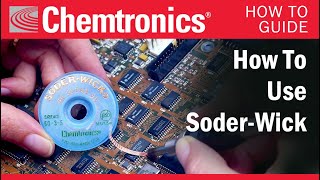 How to Use Chemtronics SoderWick [upl. by Cavanaugh]