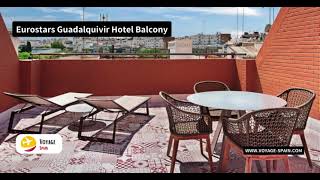 Eurostars Guadalquivir Hotel  Full Review  Voyage Spain [upl. by Letsirc967]