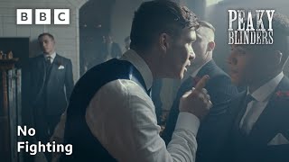 No Fighting  Peaky Blinders [upl. by Cychosz97]