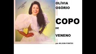 COPO DE VENENO  OLÍVIA OSÓRIO [upl. by Crofton]