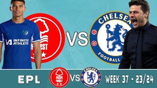 BEST CHELSEA POTENTIAL 433 LINEUP VS NOTTINGHAM FOREST  PREMIER LEAGUE WEEK 37 [upl. by Arraeis]