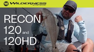 RECON 120 and RECON 120 HD Tactical Fishing Intelligence  Wilderness Systems [upl. by Bishop]