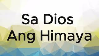 Sa Dios Ang Himaya [upl. by Piotr]