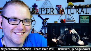 Team Free Will – Believer By Angeldove Supernatural Reaction [upl. by Donnell]