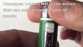 Humapen Luxura amp Luxura Half Dial Pens for Injecting Humulin S amp I Humalog amp Humalog Mix Insulins [upl. by Ecnarual450]