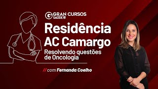 Residência AC Camargo  Resolvendo questões de Oncologia com Fernanda Coelho [upl. by Avad]