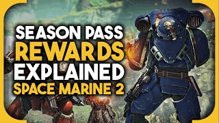 Space Marine 2 Season Pass Rewards Explained [upl. by Charlene]