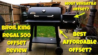 Broil King Regal 500 Offset Review  Wills Grill Shack  Smoke 500 [upl. by Pegma]