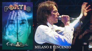 Milano e Vincenzo  Alberto Fortis  Fortis 1° OfficiALive [upl. by Odnama]